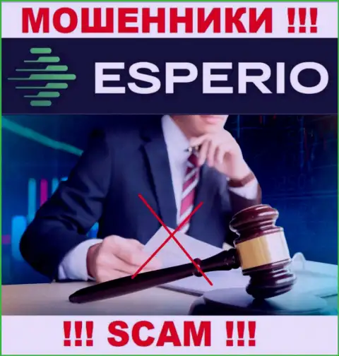 Организация Esperio - это ШУЛЕРА !!! Орудуют незаконно, поскольку у них нет регулятора