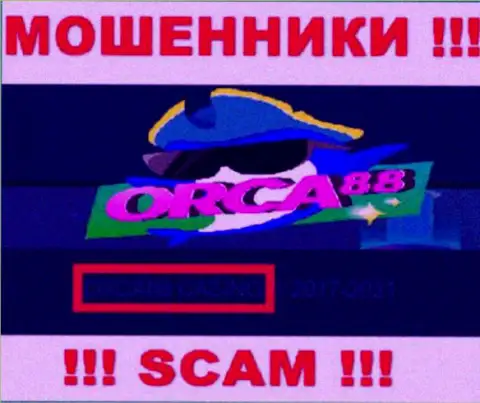 ОРКА88 КАЗИНО владеет брендом Orca88 - это РАЗВОДИЛЫ !!!