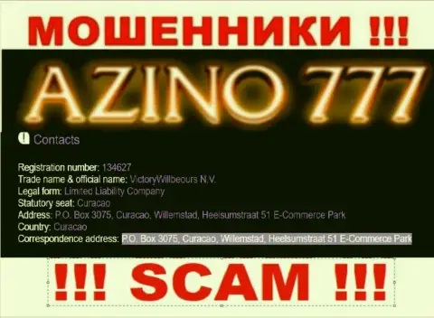 P.O. Box 3075, Curacao, Willemstad, Heelsumstraat 51 E-Commerce Park - отсюда, с оффшорной зоны, интернет мошенники Azino 777 безнаказанно надувают своих наивных клиентов