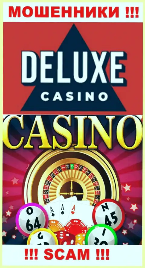 Делюкс Казино - это наглые мошенники, тип деятельности которых - Casino