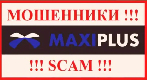 МаксиПлюс - это МОШЕННИК !!!