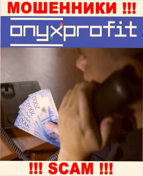 Вас пытаются оставить без копейки разводилы из конторы OnyxProfit Pro - ОСТОРОЖНО