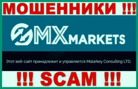 Malarkey Consulting LTD - именно эта организация владеет разводняком GMXMarkets