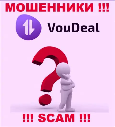 Мы можем рассказать, как можно вернуть обратно финансовые вложения с конторы VouDeal Com, обращайтесь
