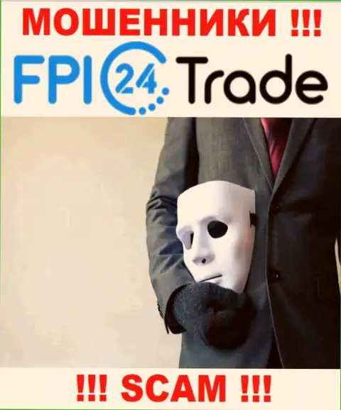 Намерены вернуть обратно вклады из организации FPI24Trade Com, не сможете, даже если заплатите и комиссию