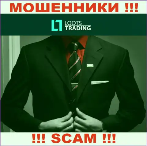 Loots Trading это МАХИНАТОРЫ !!! Информация о руководстве отсутствует