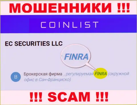 Постарайтесь держаться от компании CoinList Markets LLC как можно дальше, которую регулирует кидала - Financial Industry Regulatory Authority (FINRA)