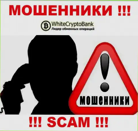Если же нет желания пополнить ряды пострадавших от White Crypto Bank - не общайтесь с их агентами