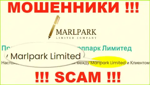 Остерегайтесь мошенников MARLPARK LIMITED - присутствие инфы о юридическом лице MARLPARK LIMITED не сделает их порядочными